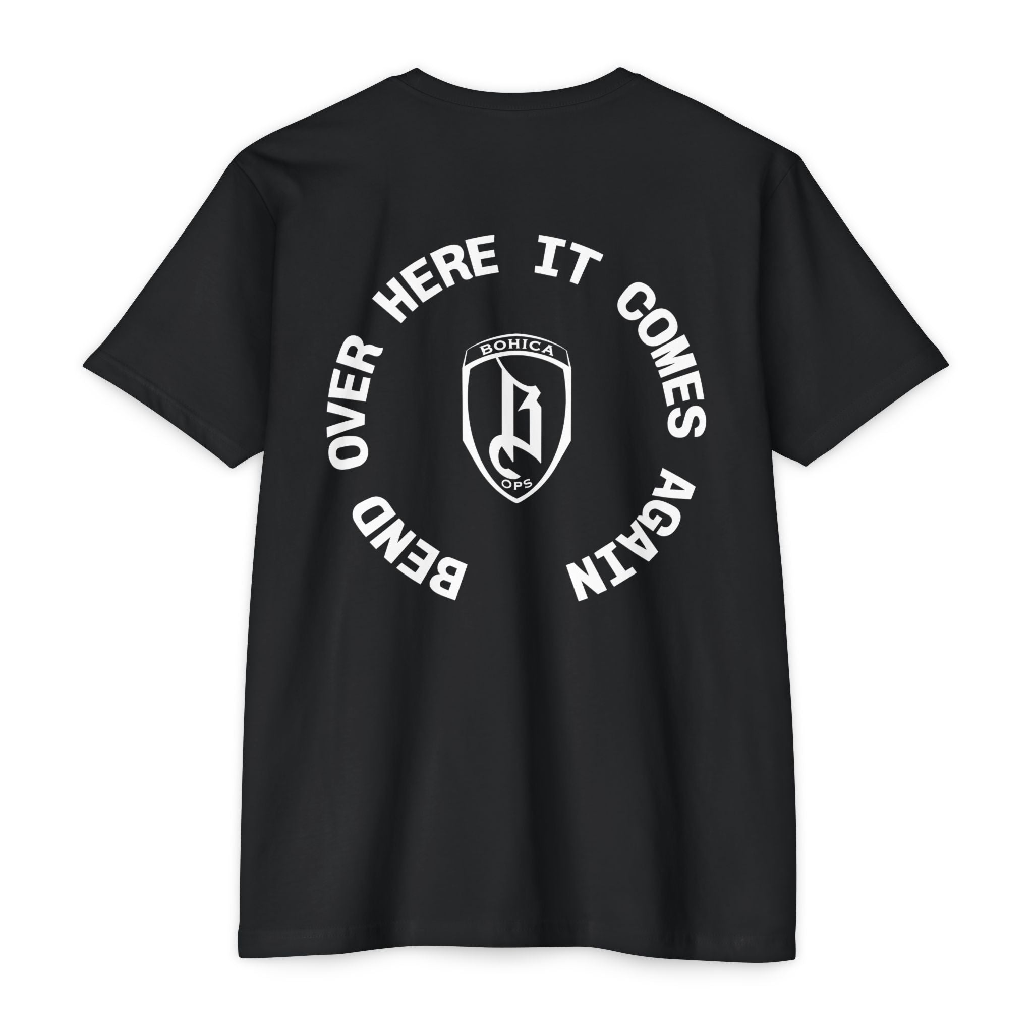 CORE BOHICA OPS — 'Bend Over Here It Comes Again' Black T-Shirt